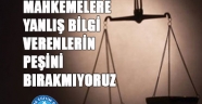 Türk Eğitim-Sen: MAHKEMELERE YANLIŞ BİLGİ VERENLERİN PEŞİNİ BIRAKMIYORUZ