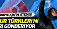 Türkiye, Çin'in istediği Uygur Türkleri'ni geri gönderiyor