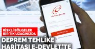 Türkiye Deprem Tehlike Haritaları e-Devlet'te