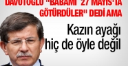 Tutuklandı Demişti Ama Davutoğlunun Babası 27 Mayısta Tutuklanmadı