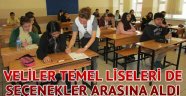 Veliler temel liseleri de seçenekler arasına aldı