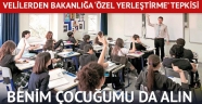Velilerden bakanlığa ‘özel yerleştirme’ tepkisi