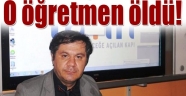 Yalova'da valinin azarladığı öğretmen hayatını kaybetti!