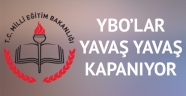 YBO’lar yavaş yavaş kapanıyor