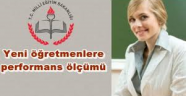 Yeni öğretmenlere performans ölçümü
