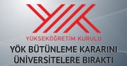 YÖK bütünleme kararını üniversitelere bıraktı