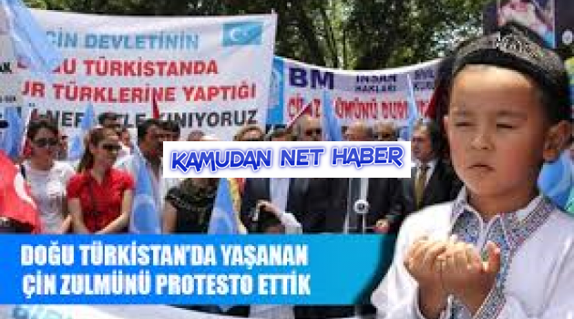 TES: DOĞU TÜRKİSTAN’DA YAŞANAN ÇİN ZULMÜNÜ PROTESTO ETTİK