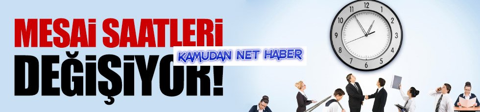 Trafiğe göre mesai saati geliyor