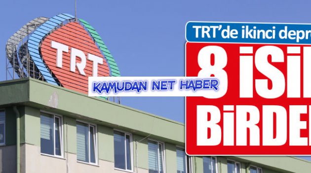 TRT'de 8 görevden alma birden