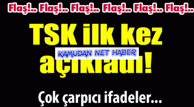 TSK o belgeyi ilk kez açıkladı