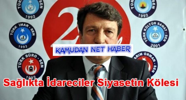 Turgay Çetin: 'Sağlıkta idareciler siyasetin kölesi yapılıyor'