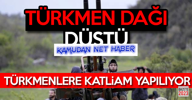 Türkmen Dağı Düştü!